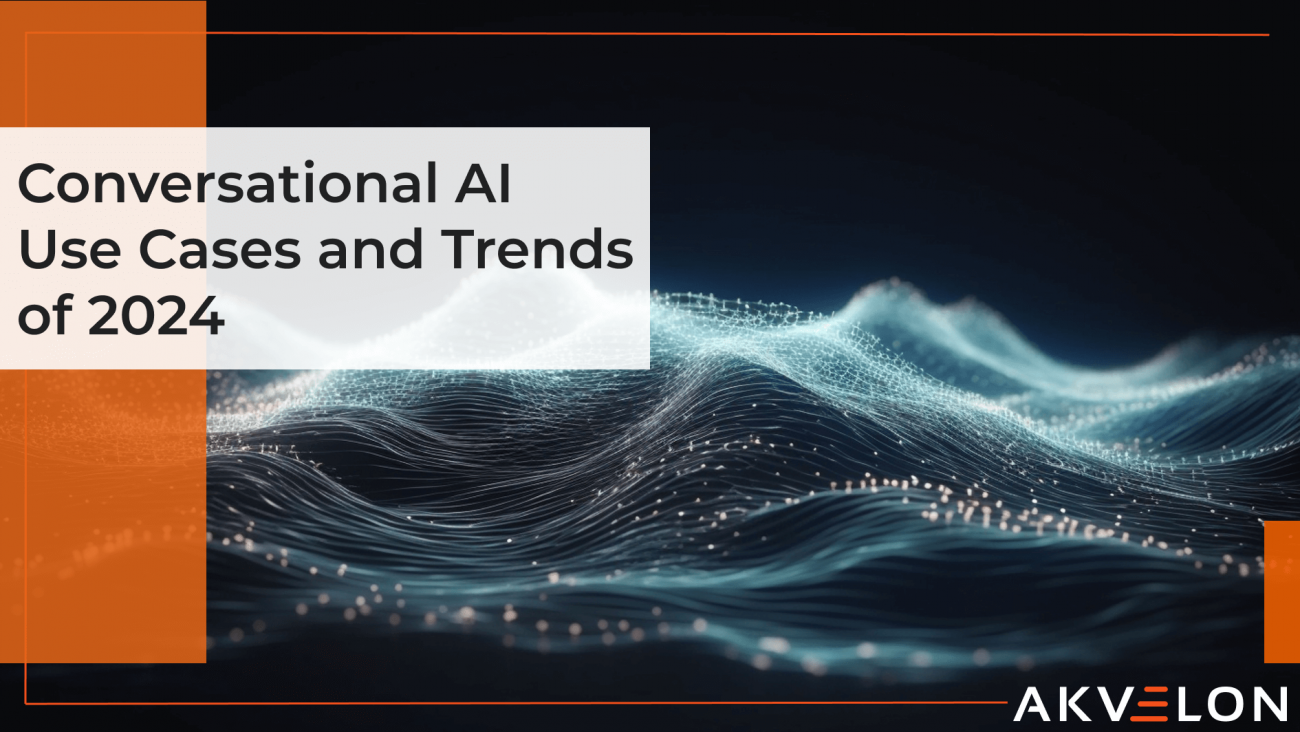 Conversational AI Use Cases and Trends of 2024